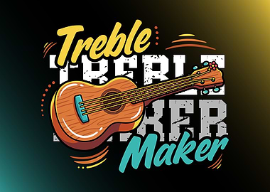 Treble Maker Ukulele Graphic