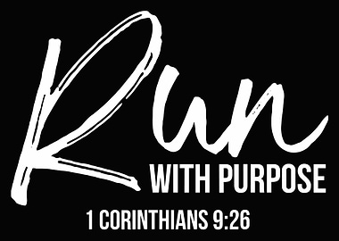 Run With Purpose Poster, 1 Corinthians 9:26 Inspirational Wall Art, Motivational Print