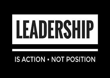Leadership: Action, Not Position