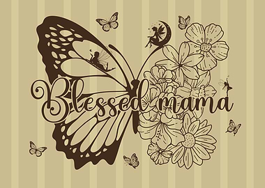 Blessed Mama Butterfly Floral Design