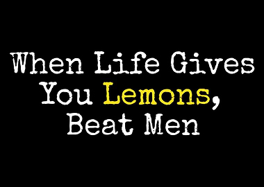 When Life Gives You Lemons Poster, Feminist Quote Wall Art, Bold Typography Print