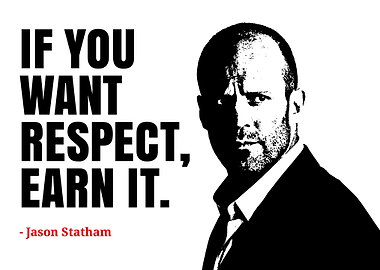 Jason Statham Respect Quote