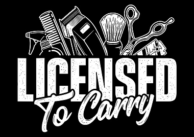 Licensed To Carry Barber Poster, Barber Tools Wall Art, Barbershop Black White Print