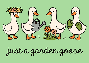 Just a Garden Goose Poster, Cute Goose Gardening Wall Art, Whimsical Garden Print