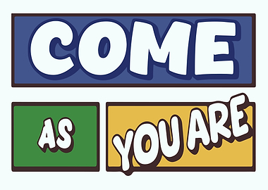 Come As You Are Text Art