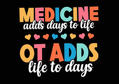 OT Adds Life to Days Occupational Therapy