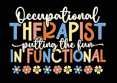 Occupational Therapist Putting the Fun in Functional