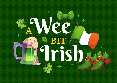A Wee Bit Irish St. Patrick's Day