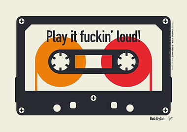 No 5 Play it fuckin loud Bob Dylan