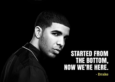Drake 'Started From The Bottom'