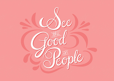 See the Good in People Quote