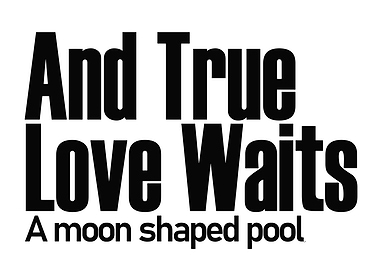 And True Love Waits Text Art