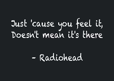 Radiohead Quote on Dark Background