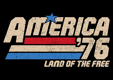 America ’76 Poster, Vintage Patriotic Wall Art, Land of the Free Independence Day Print