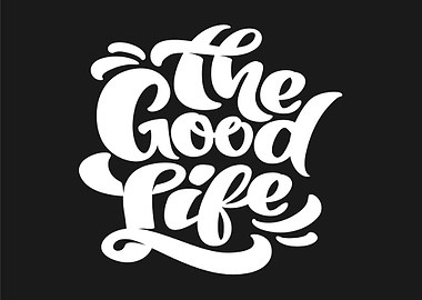 The Good Life Lettering