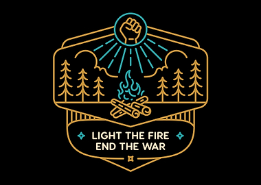 Light the Fire End the War