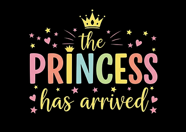 The Princess Has Arrived