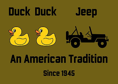 Duck Duck Jeep American Tradition