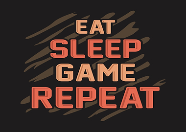 Eat Sleep Game Repeat text art