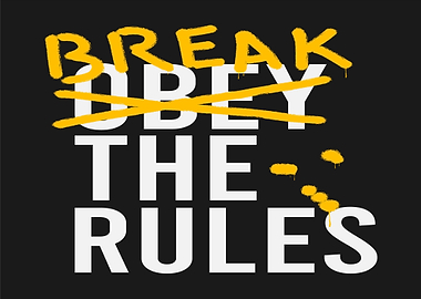 Break the Rules Graffiti
