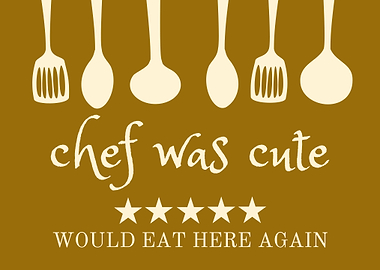 Chef Was Cute Review Funny Kitchen Chef