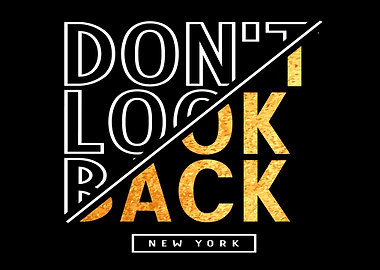 Don't Look Back New York Text Art