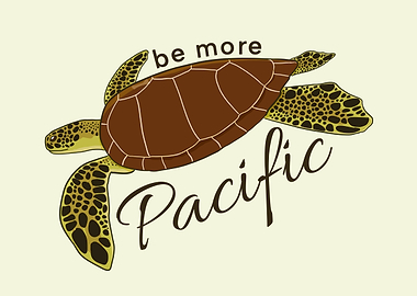 Be More Pacific: Sea Turtle