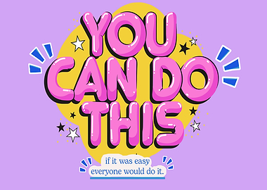 You Can Do This Inspirational Text Art