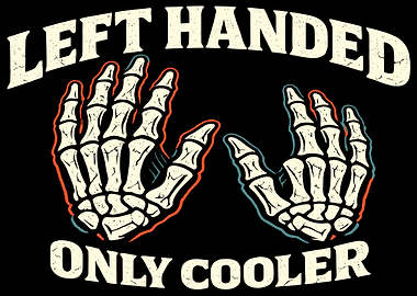 Left Handed Only Cooler Skeleton Hands