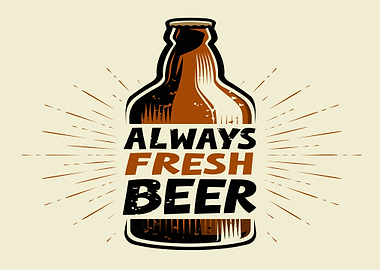 Always Fresh Beer Bottle