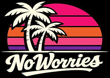 No Worries Palm Trees Sunset