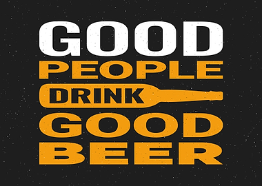 Good People Drink Good Beer