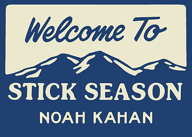 Welcome To Stick Season Noah Kahan