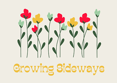 Growing Sideways Floral Art
