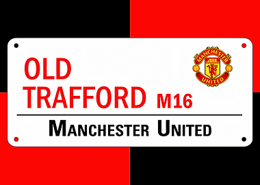 Manchester United Old Trafford Street Sign