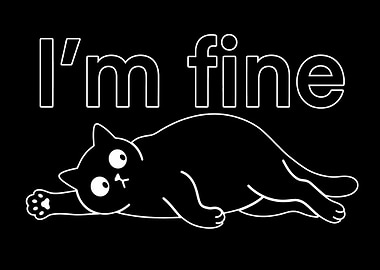 I'm Fine Cat