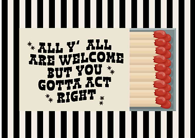 All Y' All Are Welcome Matchbox Art