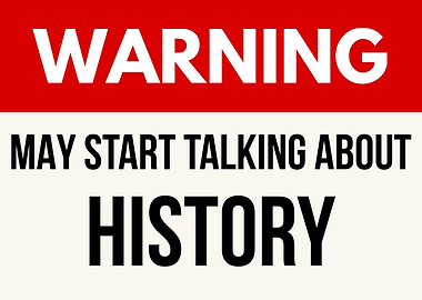 Warning May Start Talking About History
