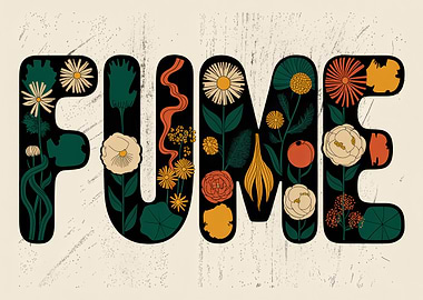 FUME Floral Typography Art