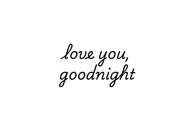 Love You Goodnight Text Art