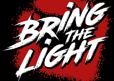 Bring The Light Text Art