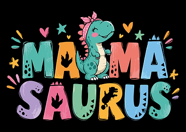 Mamasaurus Cute Dinosaur Typography Design