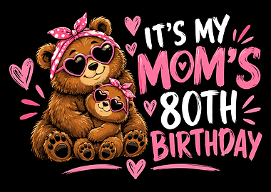 Mom's 80th Birthday Bear Illustration