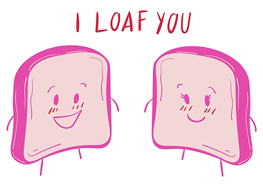 I Loaf You Cute Toast Illustration