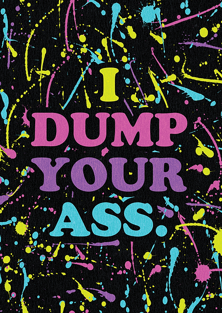 I Dump Your Ass / PLATINA