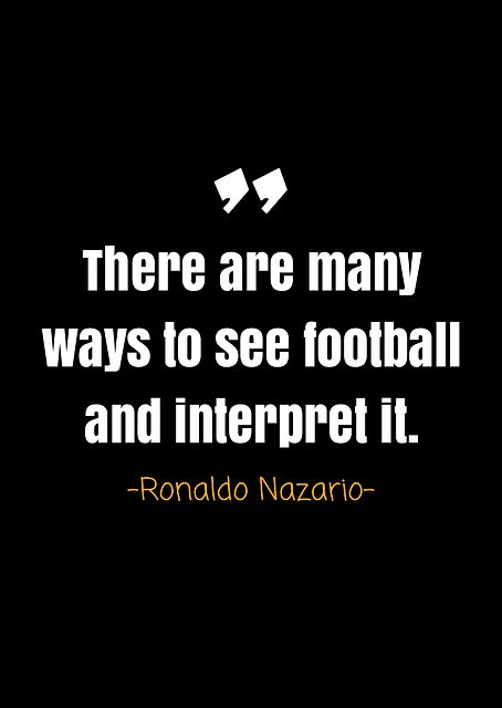 Ronaldo nazario quotes / PLATINA