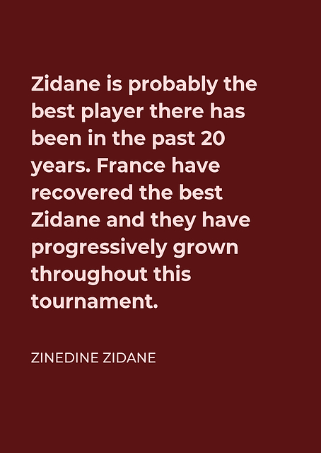 Zinedine Zidane Quote on Maroon Background / PLATINA
