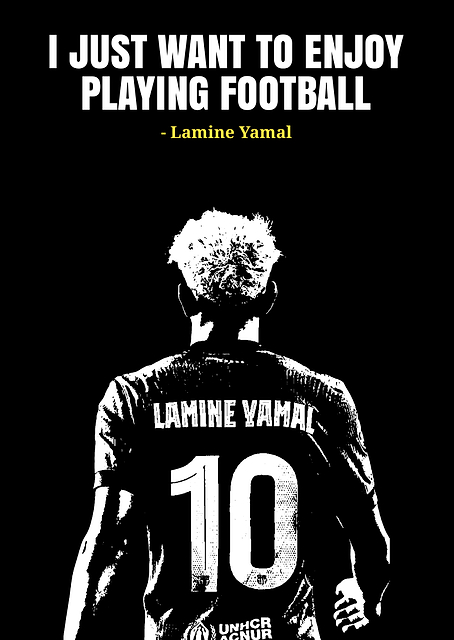 Lamine Yamal Football Quote / PLATINA