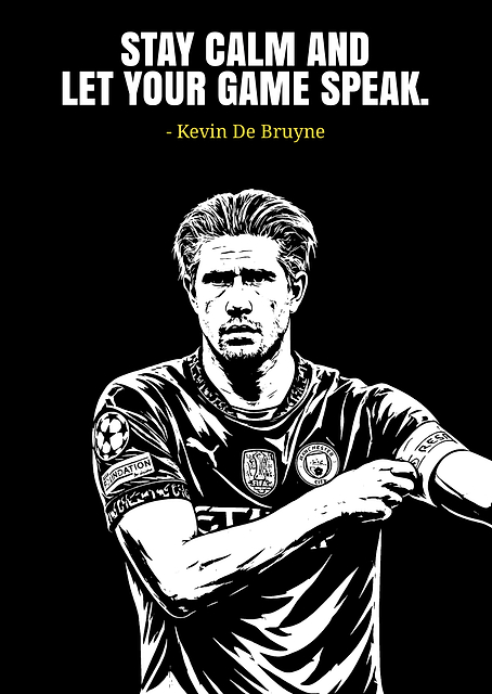 Kevin De Bruyne 'Stay Calm' Quote / PLATINA