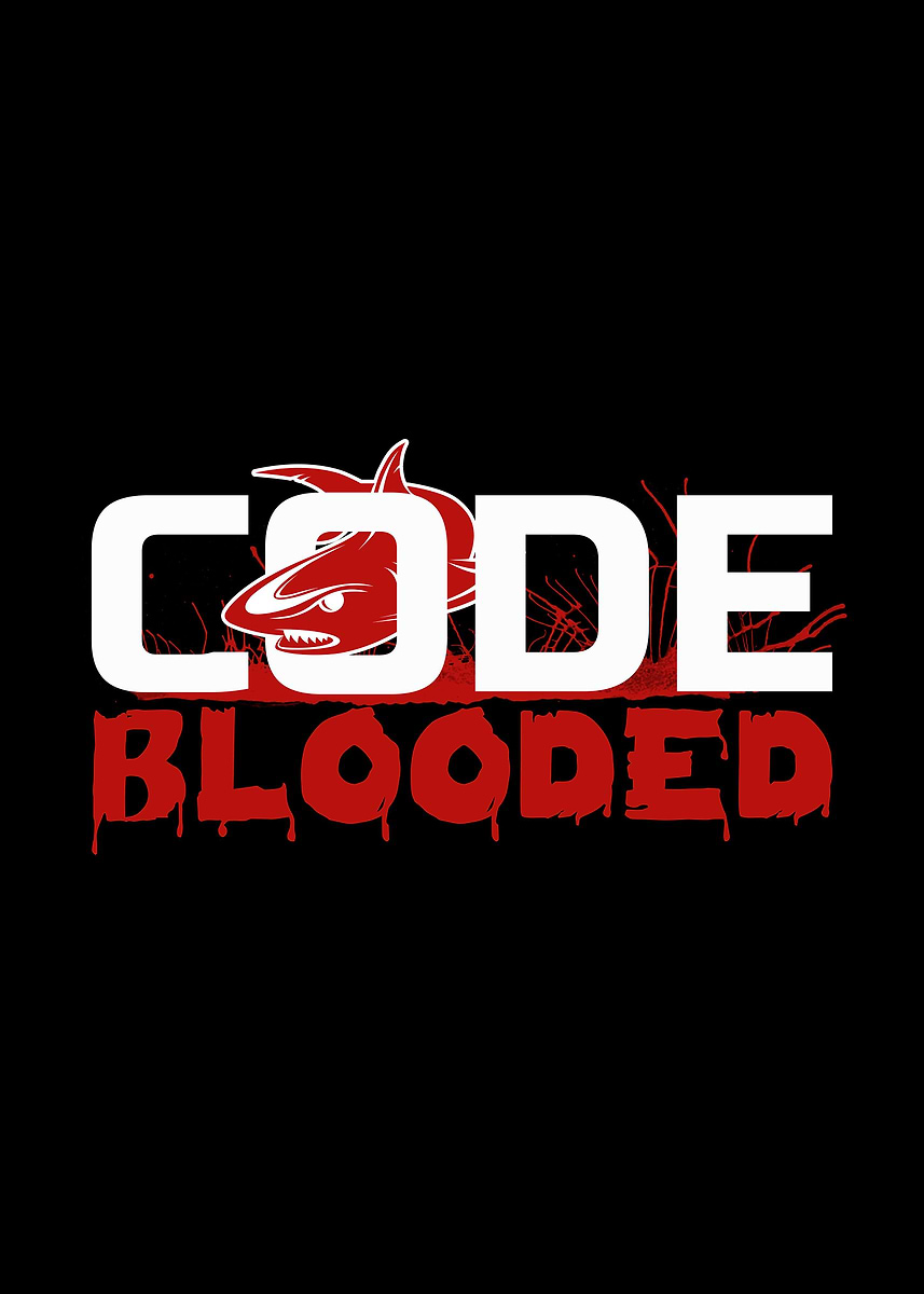 'Code Blooded' Poster, picture, metal print, paint by Nasmed | Displate